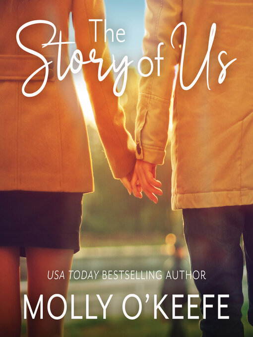 Title details for The Story of Us by Molly O'Keefe - Wait list